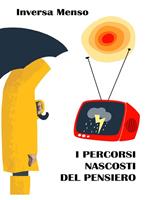 I percorsi nascosti del pensiero