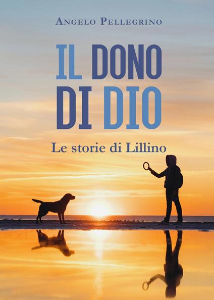 Il dono di Dio - Angelo Pellegrino - copertina