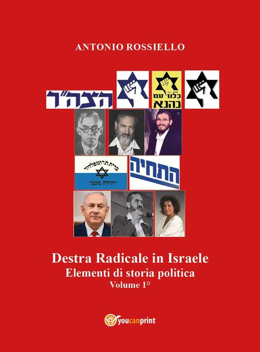 Destra radicale in Israele. Elementi di storia politica. Vol. 1 - Antonio Rossiello - copertina