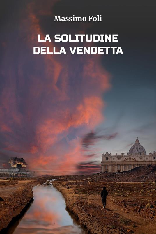 La solitudine della vendetta - Massimo Foli - copertina