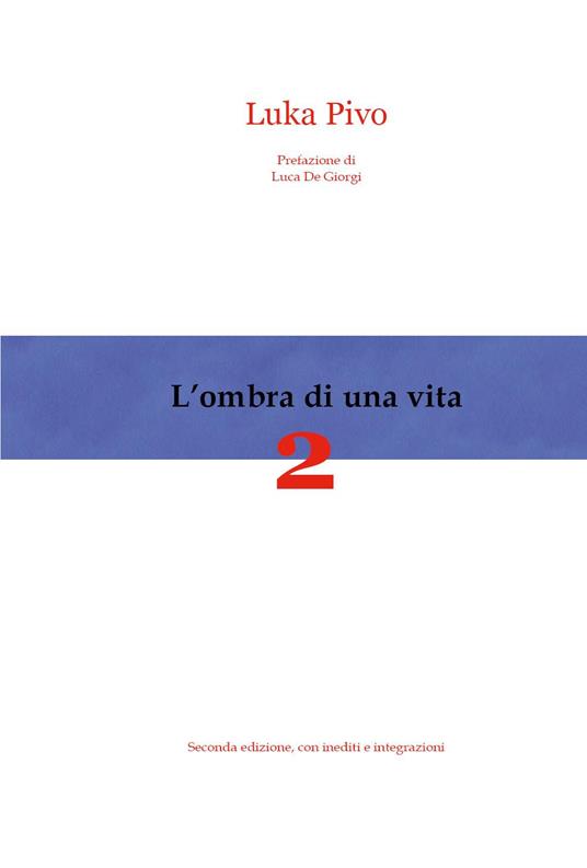 L'ombra di una vita. Vol. 2 - Luka Pivo - copertina