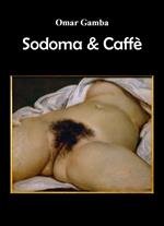 Sodoma & caffè