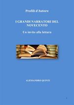 Profili d'autore. I grandi narratori del Novecento. Un invito alla lettura