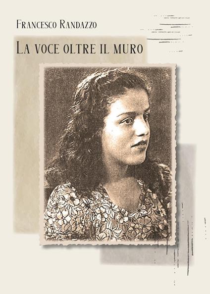 La voce oltre il muro - Francesco Randazzo - copertina
