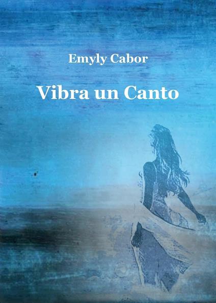 Vibra un canto - Emyly Cabor - copertina