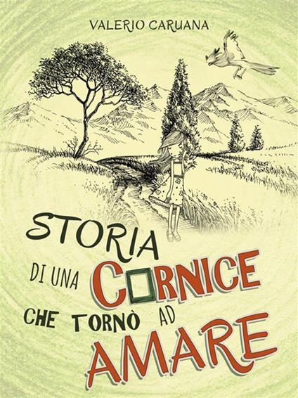 Storia di una cornice che tornò ad amare - Valerio Caruana - ebook