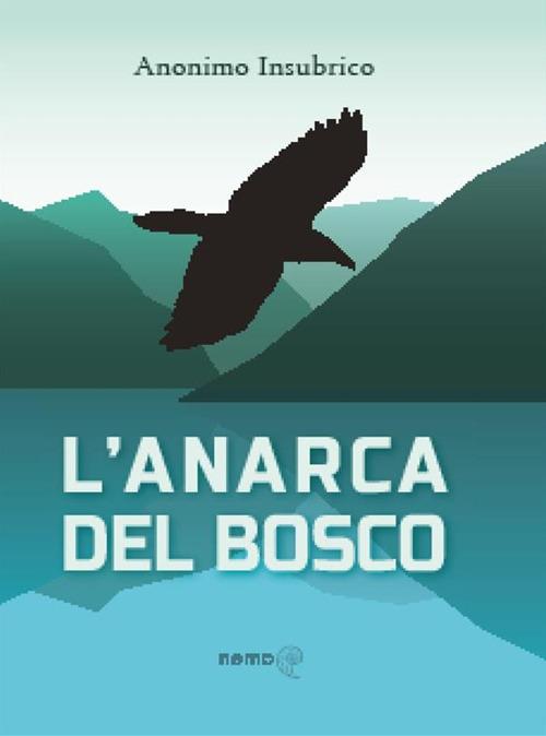 L' anarca del bosco - Anonimo Insubrico - ebook
