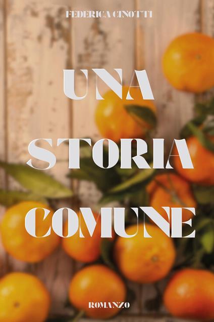 Una storia comune - Federica Cinotti - copertina