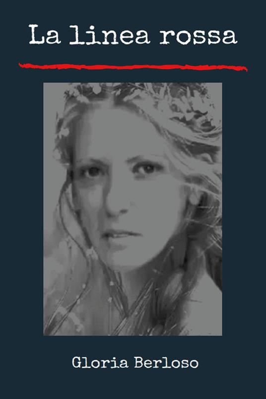 La linea rossa - Gloria Berloso - copertina