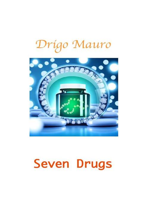 Seven Drugs - Mauro Drigo - ebook