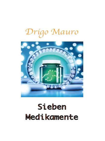 Sieben Medikamente - Mauro Drigo - ebook