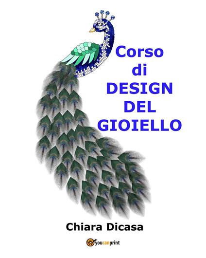 Corso di design del gioiello - Chiara Dicasa - copertina