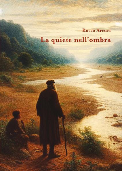 La quiete nell'ombra - Rocco Arcuri - copertina