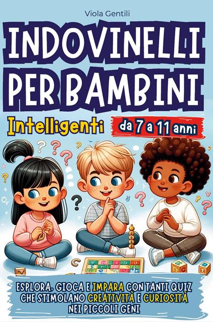 Indovinelli per bambini intelligenti - Viola Gentili - copertina