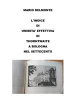 L' indice di umidità effettiva di Thorntwaite a Bologna nel Settecento