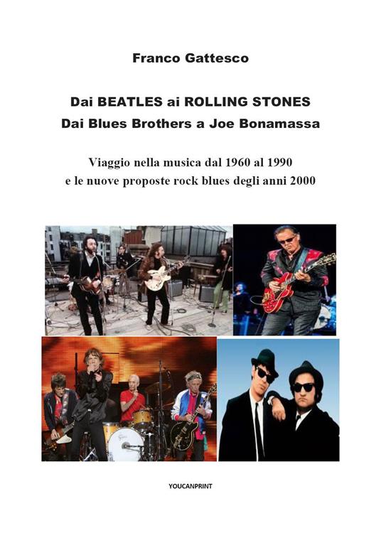 Dai Beatles ai Rolling Stones, dai Blues Brothers a Joe Bonamassa - Franco Gattesco - copertina