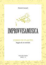 «Improvvisamusica». Corso di flauto. Vol. 3