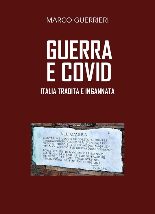 Guerra e Covid. Italia tradita e ingannata - Marco Guerrieri - copertina