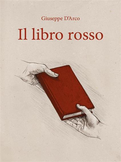 Il libro rosso - Giuseppe D'Arco - ebook