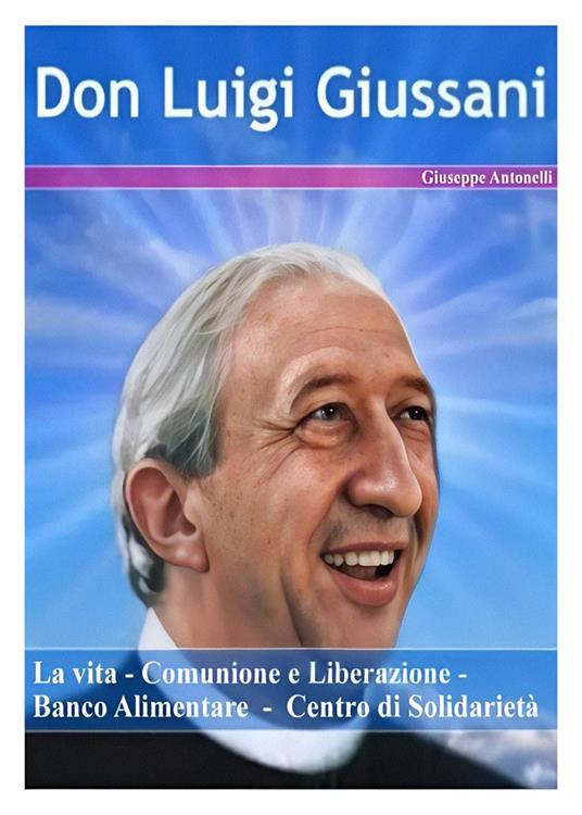 Don Luigi Giussani - Giuseppe Antonelli - copertina
