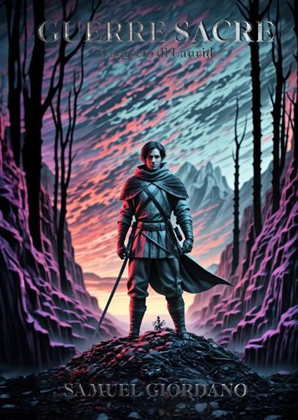 Guerre sacre. Il segreto di Lanrid - Samuel Giordano - copertina