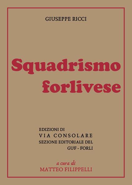 Squadrismo forlivese - Giuseppe Ricci - copertina
