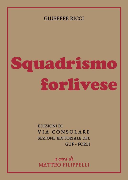 Squadrismo forlivese - Giuseppe Ricci - copertina