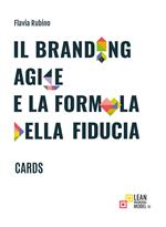 Il branding agile e la formula della fiducia. Cards