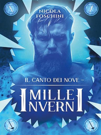 Mille inverni. Il canto dei nove - Nicola Foschini - ebook