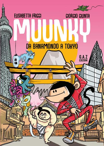 Muunky. Da Banamondo a Tokyo - Elisabetta Friggi,Giorgio Giunta - copertina