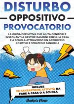 Disturbo oppositivo provocatorio (DOP). Con risorse online