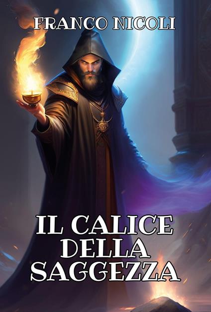 Il calice della saggezza - Franco Nicoli - copertina