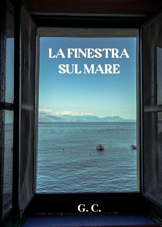 La finestra sul mare - G. C. - copertina