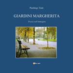 Giardini Margherita. Poesie nell'immagine