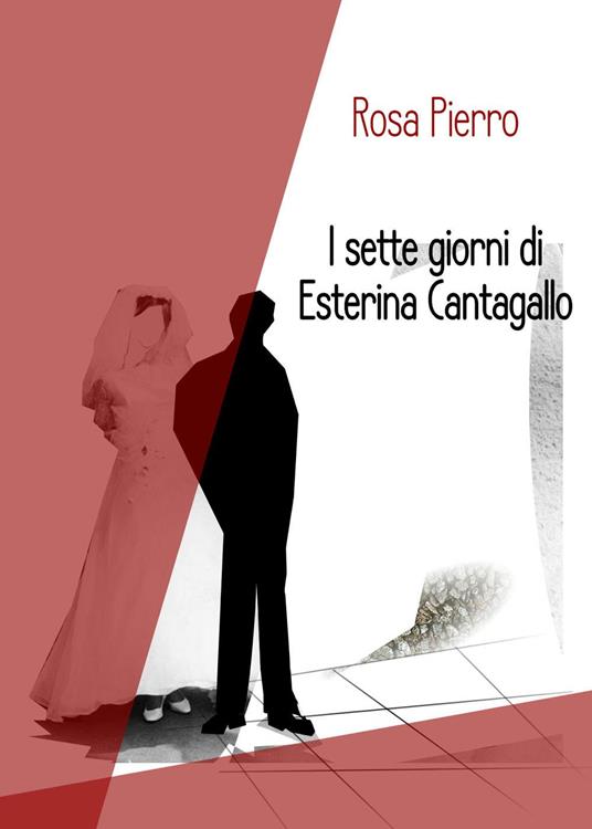 I sette giorni di Esterina Cantagallo - Rosa Pierro - copertina