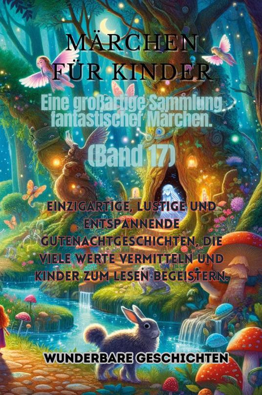 Märchen für Kinder. Eine großartige Sammlung fantastischer Märchen. Vol. 17 - copertina