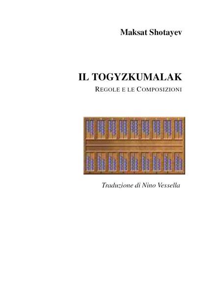 Il togyzkumalak. Le regole e le composizioni - Maksat Shotayev - copertina