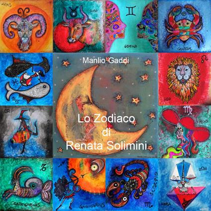 Lo zodiaco di Renata Solimini - Manlio Gaddi - copertina