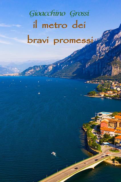 Il metro dei bravi promessi - Gioacchino Grossi - copertina