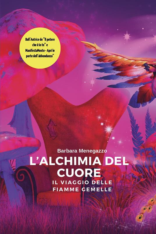 L'alchimia del cuore. Il viaggio delle fiamme gemelle - Barbara Menegazzo - copertina