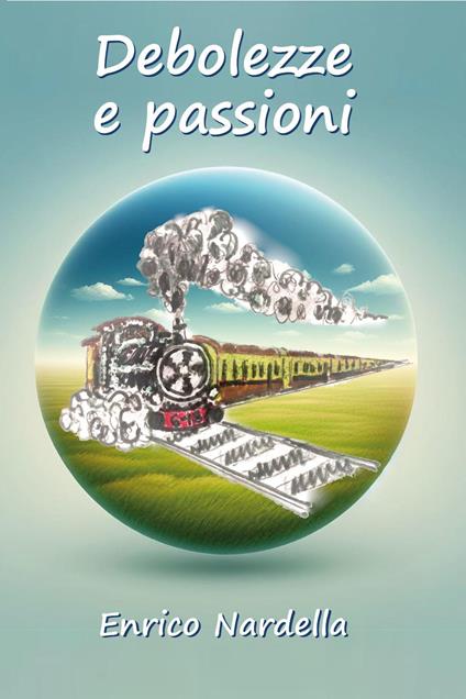 Debolezze e passioni - Enrico Nardella - copertina