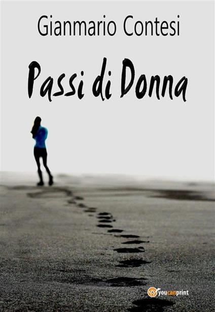 Passi di donna - Gianmario Contesi - ebook