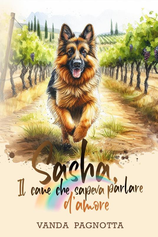 Sasha. Il cane che sapeva parlare d'amore - Vanda Pagnotta - copertina
