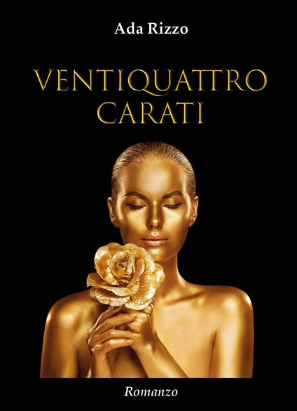 Ventiquattro carati - Ada Rizzo - copertina