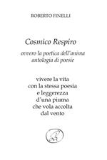 Cosmico respiro ovvero la poetica dell'anima