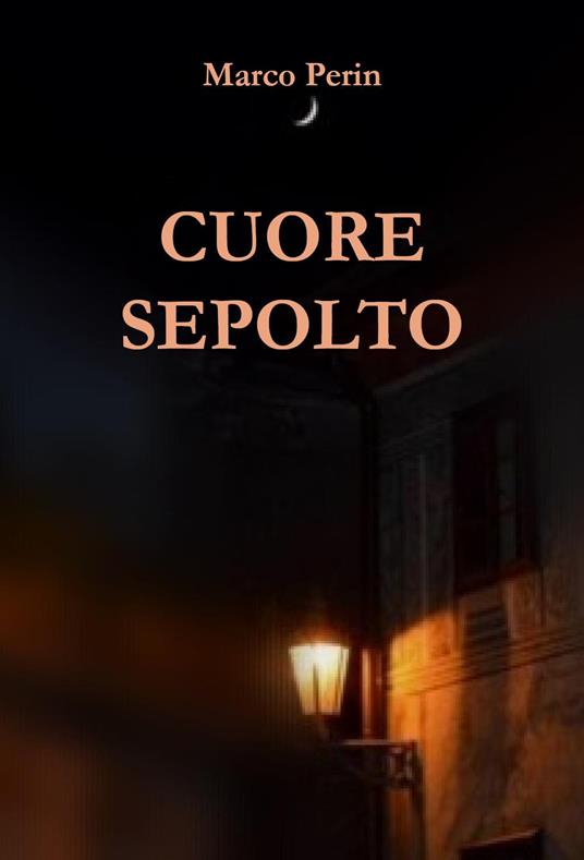 Cuore sepolto - Marco Perin - copertina