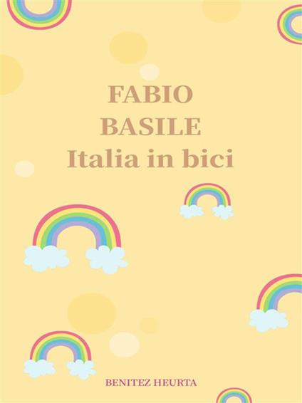 Italia in bici - Fabio Basile - ebook