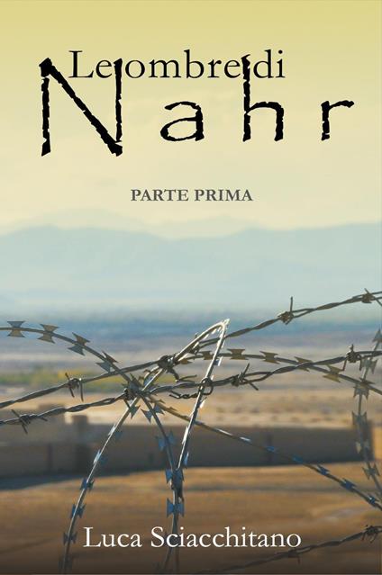 Le ombre di Nahr. Vol. 1 - Luca Sciacchitano - copertina