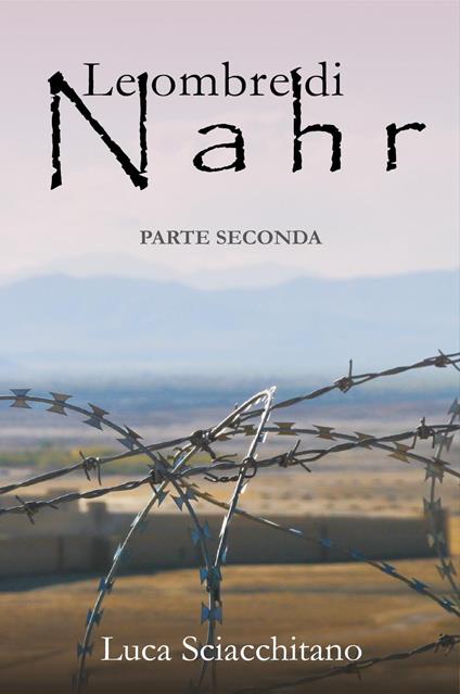 Le ombre di Nahr. Vol. 2 - Luca Sciacchitano - copertina