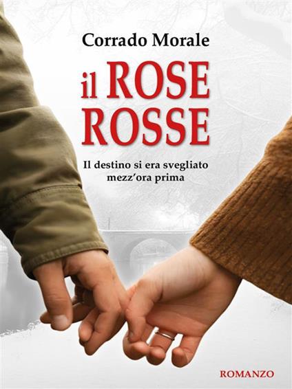 Il Rose Rosse - Corrado Morale - ebook